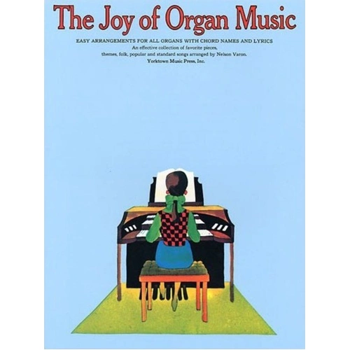 Joy of Organ Music by Nelson Varon - Easy Arrangements for Organ with Chord Names and Lyrics