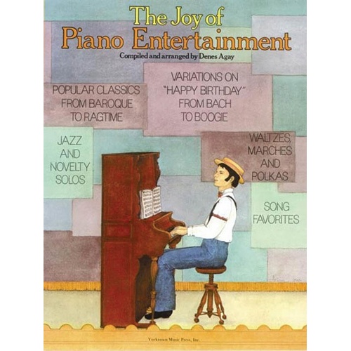 The Joy of Piano Entertainment by Denes Agay