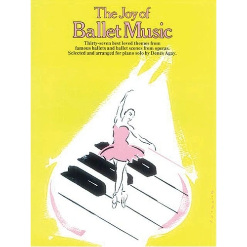 The Joy of Ballet - Piano Arrangements of Famous Ballet Themes