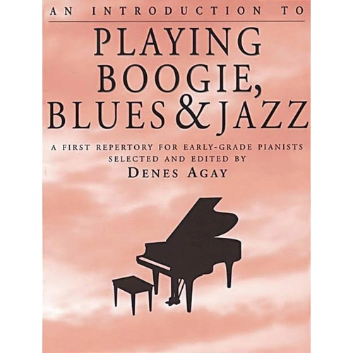 An Introduction to Playing Boogie Blues and Jazz for Piano