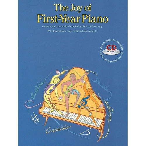 The Joy of First Year Piano Book with CD by Denes Agay