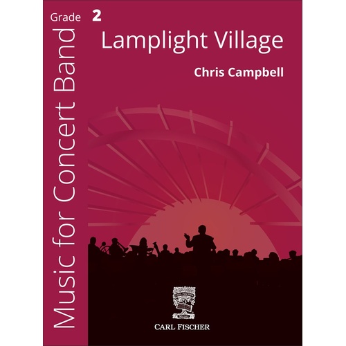 Lamplight Village Concert Band Sheet Music by Chris Campbell Grade 2