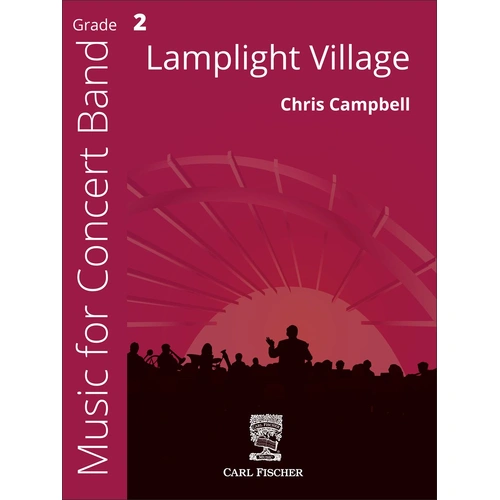 Lamplight Village Concert Band Sheet Music by Chris Campbell, Grade 2, Clearance