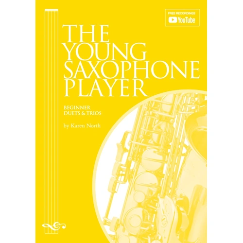 The Young Saxophone Player Beginner Duets & Trios Book 1