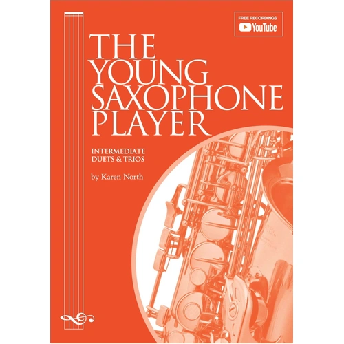 The Young Saxophone Player Intermediate Duets & Trios by Karen North