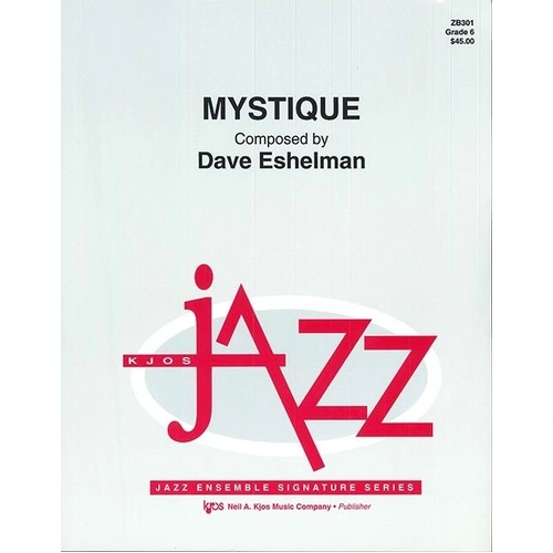 Mystique Jazz Ensemble Arrangement by Neil A. Kjos Music Company