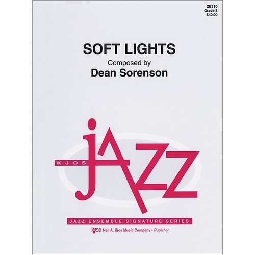 Soft Lights - Jazz Ensemble Sheet Music by Neil A. Kjos Music Company