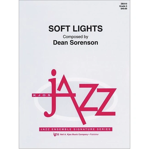 Soft Lights for Jazz Ensemble by Neil A. Kjos Music Company