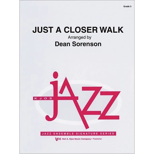 Just A Closer Walk - Jazz Ensemble Sheet Music by Neil A. Kjos Music Company