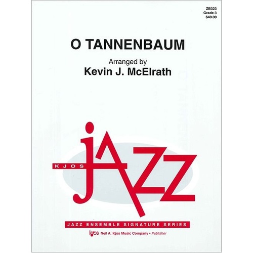 O Tannenbaum - Jazz Ensemble Arrangement by Neil A. Kjos Music Company, 34 Pages