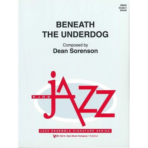 Beneath the Underdog - Jazz Ensemble Piano Feature by Neil A. Kjos Music Company
