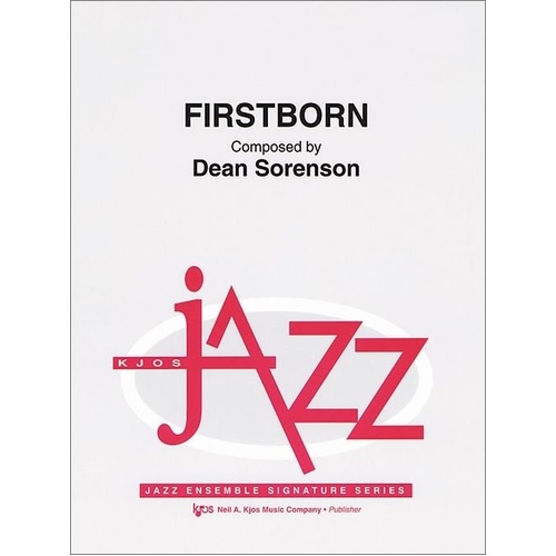 Firstborn for Jazz Ensemble by Neil A. Kjos Music Company