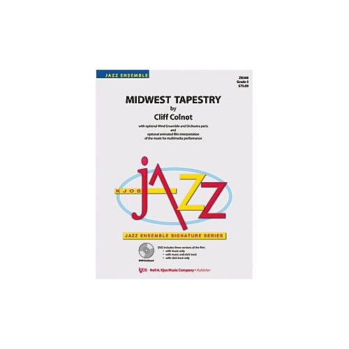 Midwest Tapestry Jazz Ensemble by Neil A. Kjos Music Company