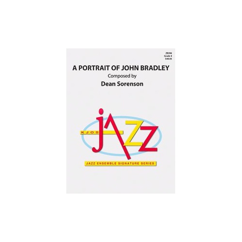 A Portrait of John Bradley - Jazz Ensemble for Trumpet or Flugelhorn