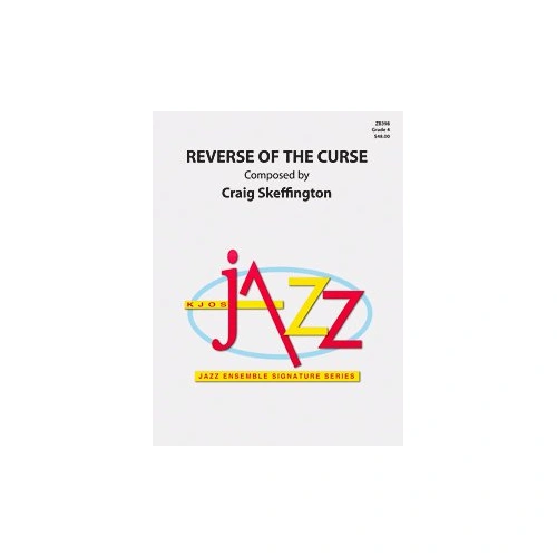 Reverse of the Curse - Jazz Ensemble Chart by Neil A. Kjos Music Company