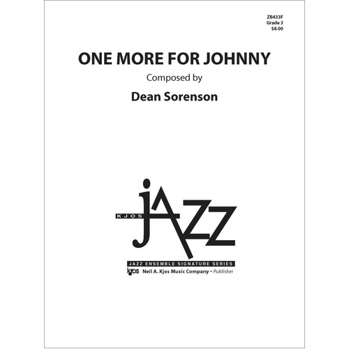 One More for Johnny - Jazz Ensemble Score by Dean Sorenson, 40 Pages