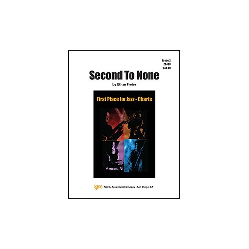 Second to None Jazz Ensemble by Neil A. Kjos Music Company, 53 Pages
