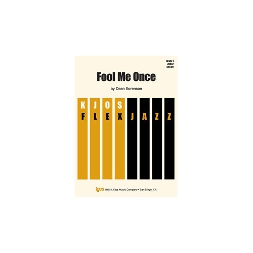 Fool Me Once - Jazz Ensemble Score by Neil A. Kjos Music Company, 44 Pages