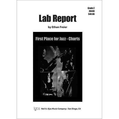 Jazz Ensemble Score - LAB REPORT by Ethan Freier, 24 Pages, Published by Neil A. Kjos Music Company