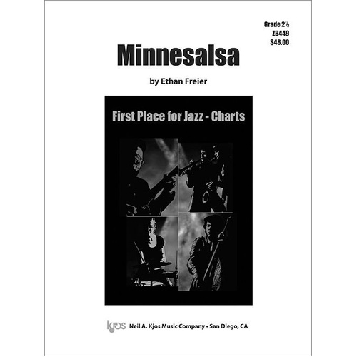 Minnesalsa - Score for Jazz Ensemble by Ethan Freier, 24 Pages, Duration 4:00, Published by Neil A. Kjos Music Company