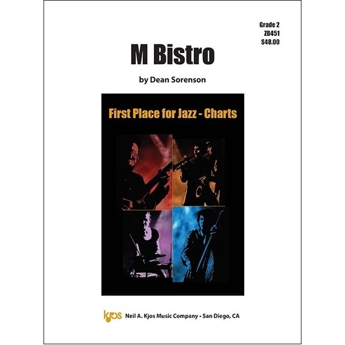 M Bistro by Dean Sorenson - Jazz Ensemble Score and Parts, 39 Pages, Duration 2:30, Publisher Neil A. Kjos Music Company