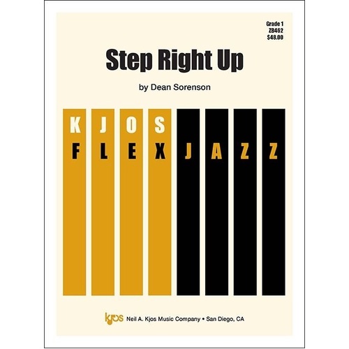 Step Right Up - Jazz Ensemble Score and Parts by Dean Sorenson, 40 Pages, FlexJazz Series, Easy Blues Arrangement, Duration 2:35