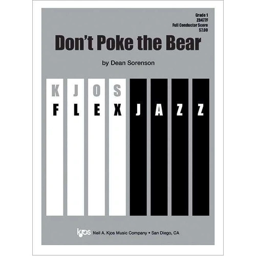 Dont Poke the Bear Jazz Ensemble Grade 1 by Neil A. Kjos Music Company, 20 Pages