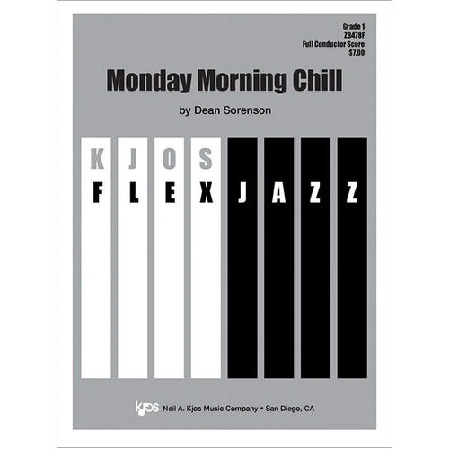 Monday Morning Chill - Jazz Ensemble Score by Dean Sorenson