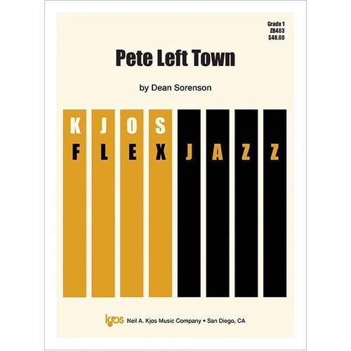 Pete Left Town - Jazz Ensemble by Dean Sorenson, Kjos Flex Jazz Series, 36 Pages