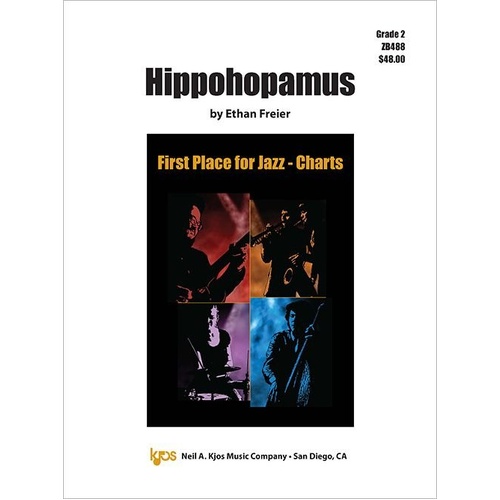 Hippohopamus for Jazz Ensemble JE2 SC/PTS by Ethan Freier, Neil A. Kjos Music Company, 1 page, First Place for Jazz Series