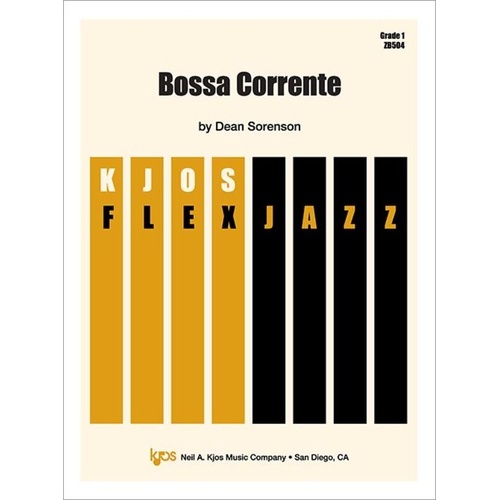 Bossa Corrente for Jazz Ensemble JE1 SC/PTS by Dean Sorenson, Kjos FlexJazz Series