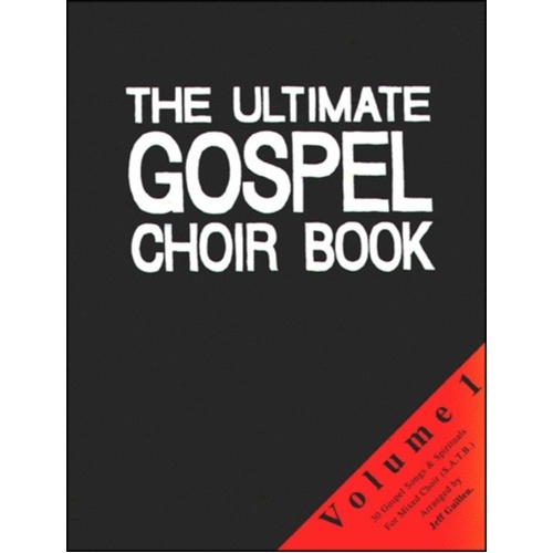 Ultimate Gospel Choir Book 1 Arranged by Guillen SATB
