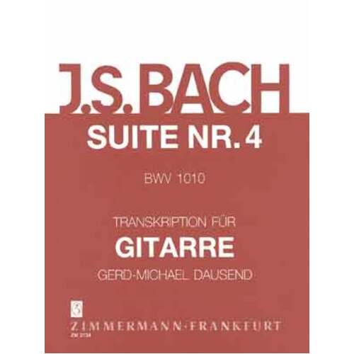 Bach - Suite No 4 Bwv 1010 Guitar Arr Dausend (Softcover Book)