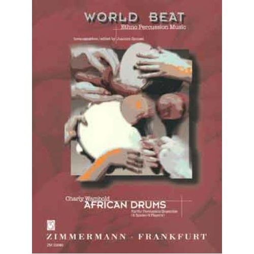 Wambold African Drums Percussion Ensemble - 40 Pages, Percussion Music for Djembe, Talking Drum, Caxixi, Congas, Bongos, and Shaker