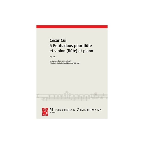 CUI - 5 Petits Duos for Flute, Violin & Piano Op. 56